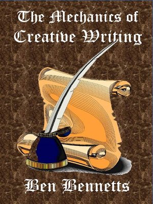 cover image of The Mechanics of Creative Writing